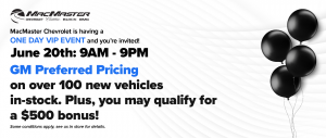 VIP Event | MacMaster Chevrolet, London ON